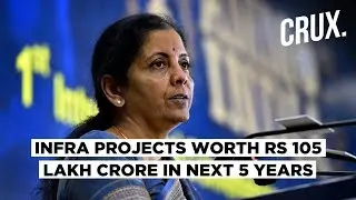 FM Nirmala Sitharaman Announces National Infra Pipeline For Projects Worth Rs 105 Lakh Crore