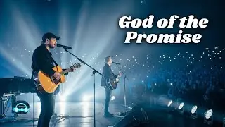 God of the Promise &ndash; Worship Inspired by Chris Tomlin | Faith That Stands the Test of Time