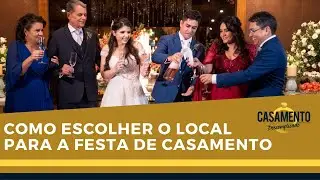 COMO ESCOLHER O LOCAL DA FESTA DE CASAMENTO | Dicas de casamento por Pedro Marra Cerimonial