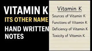 Vitamin K | Vitamin K biochemistry | Phylloquinone  | Sources, Functions, Deficiency and  Toxicity 