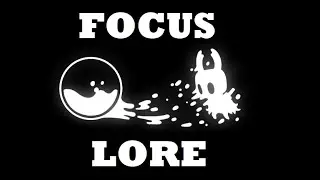 The Lore of Focus in Hollow Knight