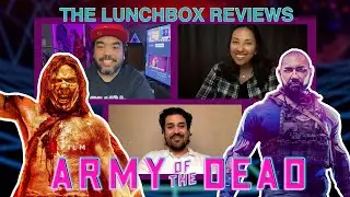 Army of the Dead (Spoilers) - Lunchbox Reviews