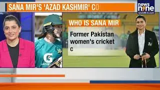 Sana Mir Faces Backlash for &lsquo;Azad Kashmir&rsquo; Remark During Women's World Cup Commentary | News9