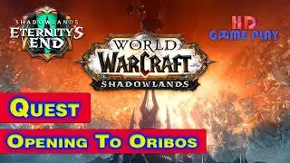 World Of Warcraft Shadowlands Quest Opening To Oribos - Big Army with Us