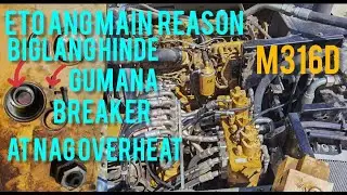 BAKIT TO.. M316D EXCAVATOR ENGINE HYDRAULIC OVERHEAT PATI BREAKER  BIGLANG HINDE GUMANA..