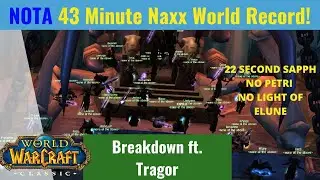 How NOTA Did Naxx in 43 Minutes (World Record Breakdown ft. Tragor)