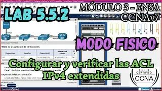 5.5.2 Packet tracer - Configurar y verificar las ACL IPv4 extendidas - Modo Fisico (Resolucion)
