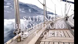 Sailing Bermuda to The Azores