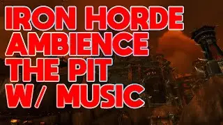 Ambient Iron Horde Pit Soundscape W/ Music