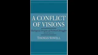 A Conflict of Visions #showitspossible #bookreview #booktube #thomassowell #politics