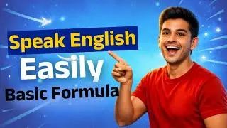 Basic formula to SPEAK ENGLISH Confidently | English Speaking Course PART 2