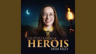 Despertando Heróis