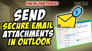 How to send secure email attachments in outlook 2026
