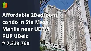Affordable 2Bedroom condo in Sta Mesa Manila near UERM PUP UBelt