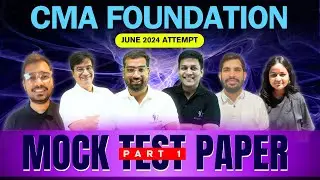 Ace Your CMA Foundation: Mock Test Paper June 2024 | June 2024 Attempt | SC Educators 📚✨