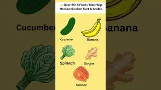 Swollen Feet & Ankles? These 7 Foods Can Help Reduce Puffiness Fast #food #afterage60 #superfoods