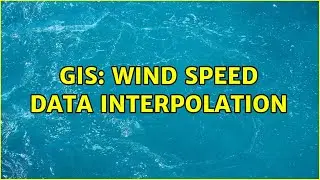 GIS: Wind speed data interpolation (3 Solutions!!)