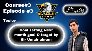 Goal setting Next month goal & target by Sir Umair akram