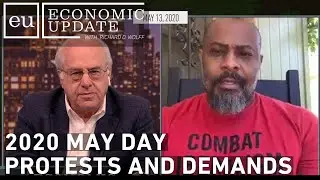 Economic Update: 2020 May Day Protests and Demands