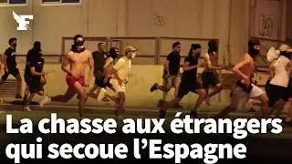Espagne : quand une agression d&eacute;g&eacute;n&egrave;re en chasse aux &eacute;trangers
