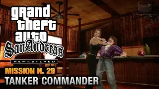 GTA San Andreas Remastered - Mission #29 - First Date / Tanker Commander (Xbox 360 / PS3)