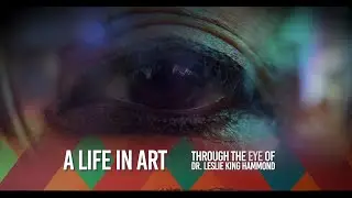 A Life in Art: Through the Eye of Dr. Leslie King Hammond &ndash; Extended Trailer