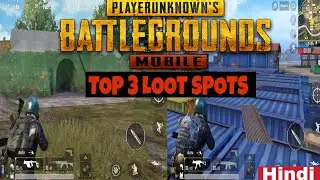 TOP 3 LOOT SPOT where you find best loot in PUBG mobile