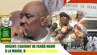 Urgent: L'adjoint de Farba Ngom &agrave; la mairie, d&eacute;barque au tribunal et balance une grosse infos qui..