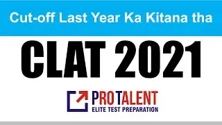 Cut-Off for Last Year's Cutoff for NLUs CLAT 2021 I Important for CLAT for Parents