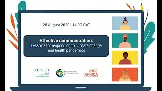 Effective communication: Lessons for responding to climate change and health pandemics