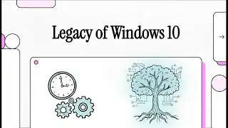 Legacy of Windows 10