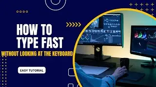 How to type fast without looking at the keyboard | Easy tutorial | Tips to learn touch typing |