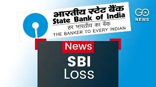 SBI Reports Loss