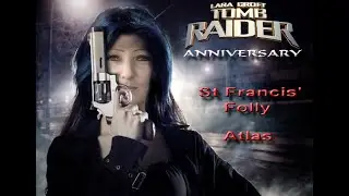 Tomb Raider Anniversary  St Francis Folly - Atlas ball. Atlas way to avoid his ball.