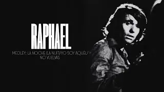 RAPHAEL - MEDLEY: La noche (La Nuit)/Yo soy aquél/No vuelvas [Perú, 03.04.1972]
