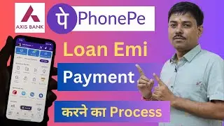 axis bank loan payment online phonepe | phonepe loan emi payment | Phonepe loan emi payment