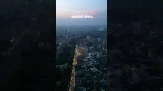 BIHAR | SAMASTIPUR | drone view : #amanaryaavlogs #samastipur