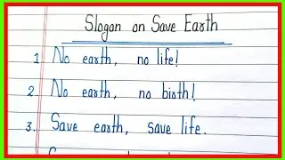 Slogan on save earth in english/save earth par nare/पृथ्वी बचाओ पर नारे/prithvi bachao par slogan