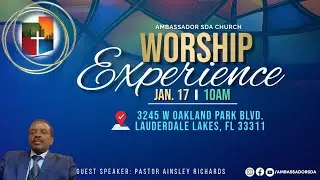 Ambassador Seventh-Day Adventist Church  | Worship Experience | January 17th, 2026