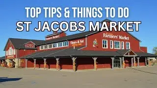 St Jacobs Market Our Top Tips & Things To Do