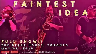 FAINTEST IDEA | Live 2 Tone Rebellion! | Full Set | The Opera House | Toronto | May 09, 2025