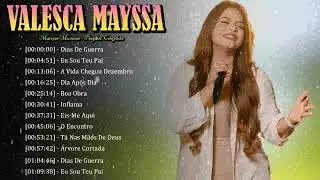 🧎 Valesca Mayssa – Louvores que glorificam o Senhor e despertam fé verdadeira 🙌