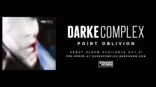Darke Complex - 12. Erase - [Point Oblivion]