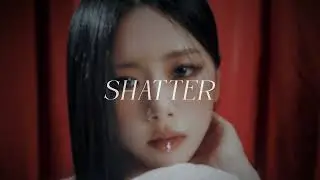 Dreamcatcher - Shatter (slowed w/ reverb)