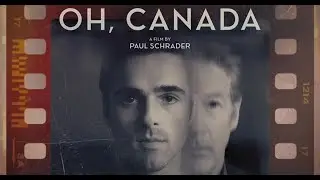 OH CANADA - Official Trailer