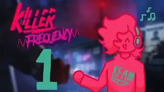 Me? Playing A Horror Game? Never- Killer Frequency Part 1