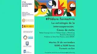 [P&iacute;ldora formativa 2x10] La estrategia de la intercooperaci&oacute;n en la ESS