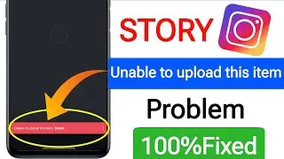 unable to upload this item Instagram story ||Instagram story upload problem fix ||story upload error