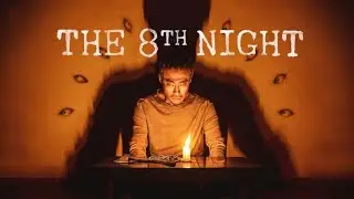 The 8th Night | Official Trailer | Horror Brains
