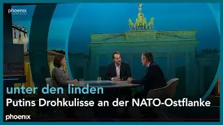 Putins Drohkulisse an der NATO-Ostflanke | #unterdenlinden